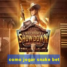 como jogar snake bet